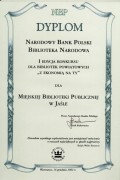 Wyróżnienie w ogólnopolskim konkursie Narodowego Banku Polskiego i Biblioteki Narodowej „Z ekonomią na ty” za projekt „W labiryncie banków” i „Wakacyjne lekcje bankowości”