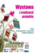 Wariacje literackie. Wystawa z realizacji projektu