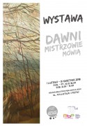 Wystawy: Dawni mistrzowie mówią