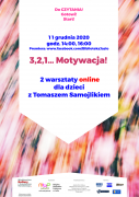 Projekty: 3,2,1… Motywacja! Warsztaty online dla dzieci z Tomaszem Samojlikiem