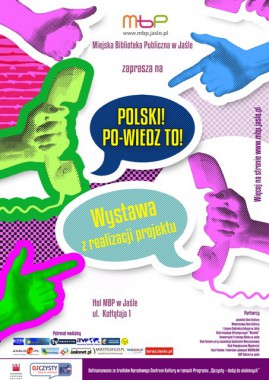 POLSKI! PO-WIEDZ TO! Wystawa z realizacji projektu