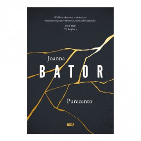 Joanna Bator  „Purezento”