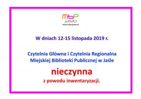 Czytelnia Główna i Czytelnia Regionalna w dniach 12-15 listopada NIECZYNNE z powodu inwentaryzacji