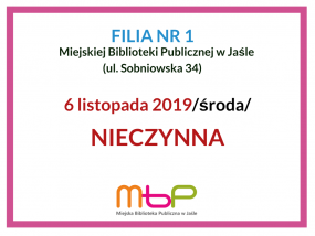 6 listopada 2019 Filia nr 1 - NIECZYNNA