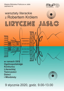 Liryczne Jasło – warsztaty z Robertem Królem