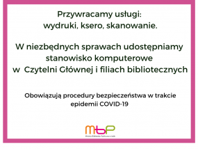 Przywracamy usługi: wydruki, ksero, skanowanie