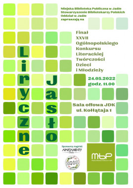 Konkursy: Finał XXVII Ogólnopolskiego Konkursu Literackiej Twórczości Dzieci i Młodzieży Liryczne Jasło