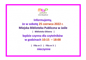 Godziny pracy Biblioteki 25 czerwca 2022 r.