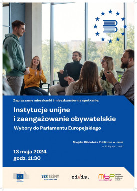 Instytucje unijne i zaangażowanie obywatelskie. Wybory do Parlamentu Europejskiego